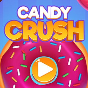 Candy Crush.